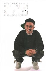 Book of Mac: Remembering Mac Miller цена и информация | Книги об искусстве | pigu.lt