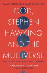 God, Stephen Hawking and the Multiverse: What Hawking said and why it matters kaina ir informacija | Ekonomikos knygos | pigu.lt
