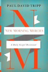 New Morning Mercies: A Daily Gospel Devotional цена и информация | Духовная литература | pigu.lt