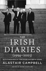 Irish Diaries: (1994-2003) Annotated edition kaina ir informacija | Biografijos, autobiografijos, memuarai | pigu.lt