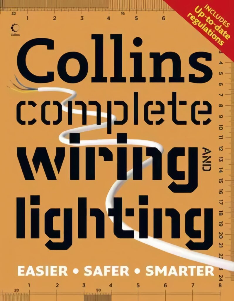 Collins Complete Wiring and Lighting New edition kaina ir informacija | Knygos apie sveiką gyvenseną ir mitybą | pigu.lt