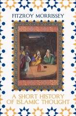 Short History of Islamic Thought kaina ir informacija | Istorinės knygos | pigu.lt