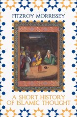 Short History of Islamic Thought цена и информация | Исторические книги | pigu.lt