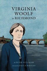 Virginia Woolf in Richmond kaina ir informacija | Biografijos, autobiografijos, memuarai | pigu.lt