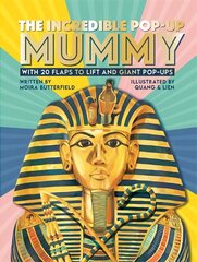 Incredible pop-up mummy: with 20 flaps to lift and giant pop-ups kaina ir informacija | Knygos mažiesiems | pigu.lt