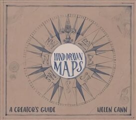 Hand-Drawn Maps: A Guide for Creatives kaina ir informacija | Knygos apie meną | pigu.lt