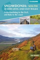 Snowdonia: 30 Low-level and Easy Walks - South: From Ffestiniog to the Dyfi, and Bala to the coast цена и информация | Книги о питании и здоровом образе жизни | pigu.lt