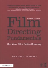 Film Directing Fundamentals: See Your Film Before Shooting 4th edition kaina ir informacija | Knygos apie meną | pigu.lt