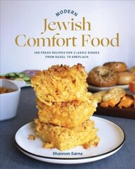 Modern Jewish Comfort Food: 100 Fresh Recipes for Classic Dishes from Kugel to Kreplach kaina ir informacija | Receptų knygos | pigu.lt