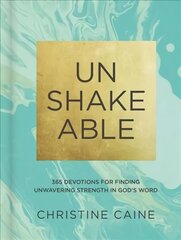 Unshakeable: 365 Devotions for Finding Unwavering Strength in God's Word цена и информация | Духовная литература | pigu.lt