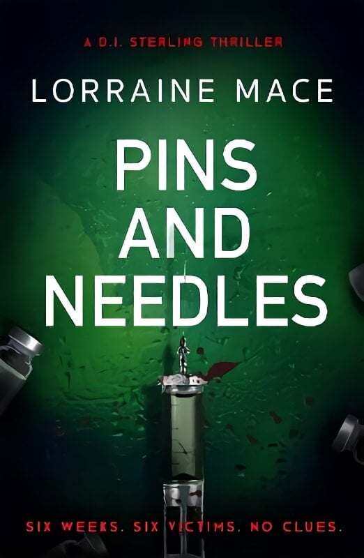 Pins and Needles: An edge-of-your-seat crime thriller (DI Sterling Thriller Series, Book 3) kaina ir informacija | Fantastinės, mistinės knygos | pigu.lt