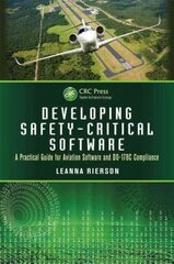 Developing Safety-Critical Software: A Practical Guide for Aviation Software and DO-178C Compliance цена и информация | Книги по экономике | pigu.lt