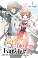 Sugar Apple Fairy Tale, Vol. 1 (light novel) цена и информация | Фантастика, фэнтези | pigu.lt