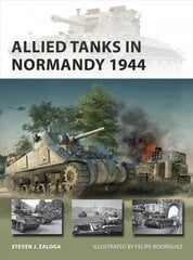 Allied Tanks in Normandy 1944 kaina ir informacija | Istorinės knygos | pigu.lt