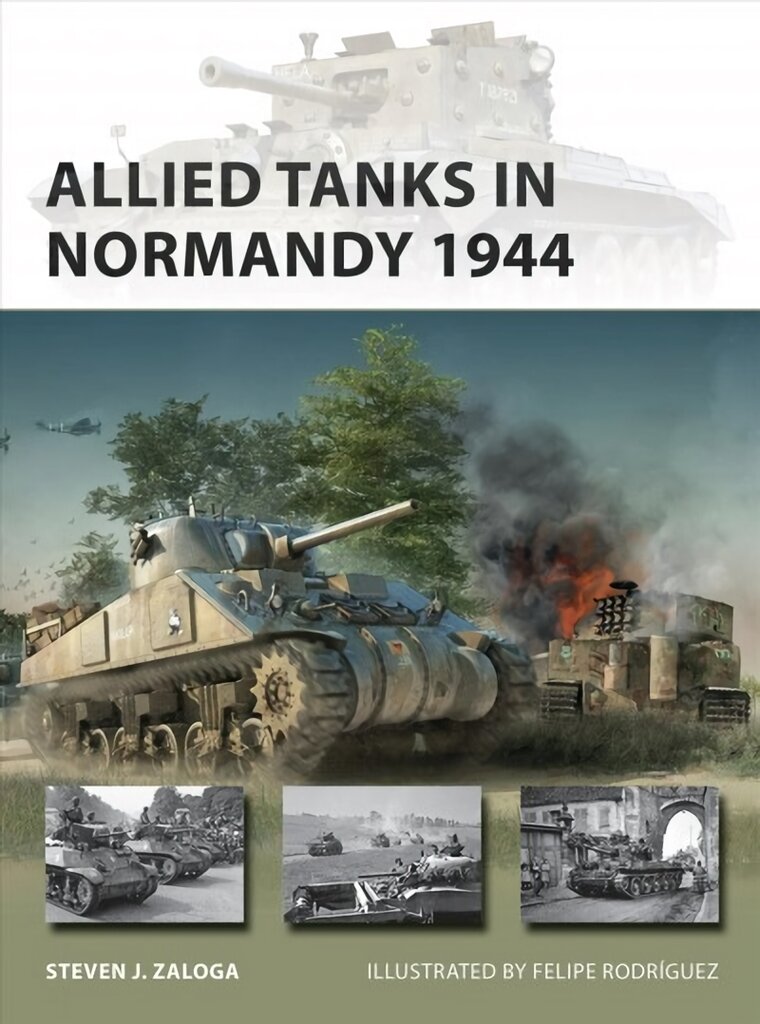 Allied Tanks in Normandy 1944 цена и информация | Istorinės knygos | pigu.lt