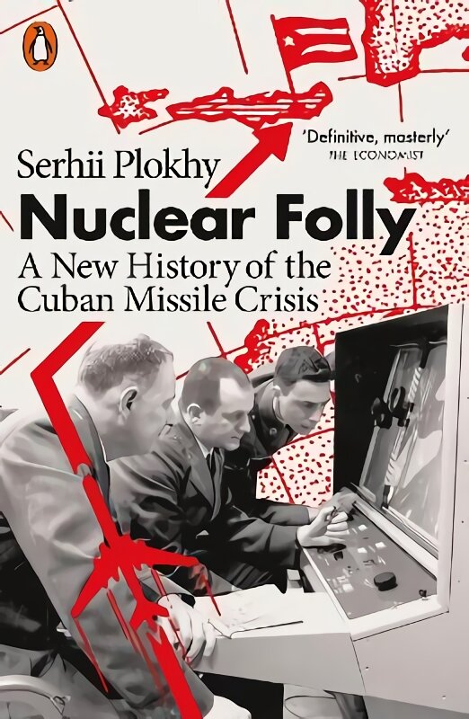 Nuclear Folly: A New History of the Cuban Missile Crisis цена и информация | Istorinės knygos | pigu.lt