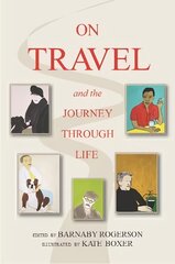On Travel and the Journey Through Life цена и информация | Путеводители, путешествия | pigu.lt