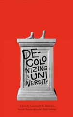 Decolonising the University цена и информация | Исторические книги | pigu.lt