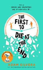 First to Die at the End: The prequel to the international No. 1 bestseller THEY BOTH DIE AT THE END! EXPORT/IRELAND kaina ir informacija | Knygos paaugliams ir jaunimui | pigu.lt