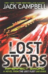 Lost Stars - Imperfect Sword (Book 3): A Novel from the Lost Fleet Universe, Book 3 kaina ir informacija | Fantastinės, mistinės knygos | pigu.lt