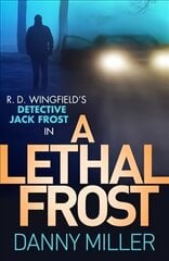 Lethal Frost: DI Jack Frost series 5 kaina ir informacija | Fantastinės, mistinės knygos | pigu.lt
