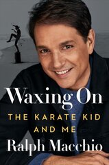Waxing On: The Karate Kid and Me kaina ir informacija | Biografijos, autobiografijos, memuarai | pigu.lt