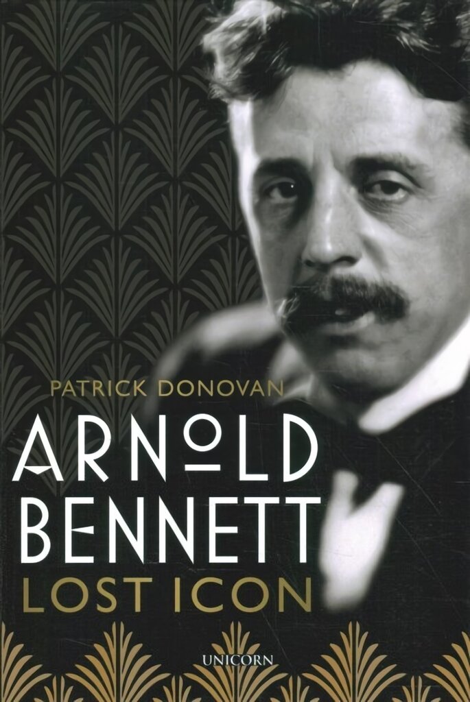 Arnold Bennett: Lost Icon цена и информация | Biografijos, autobiografijos, memuarai | pigu.lt