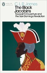 Black Jacobins: Toussaint L'Ouverture and the San Domingo Revolution kaina ir informacija | Istorinės knygos | pigu.lt