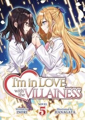 I'm in Love with the Villainess (Light Novel) Vol. 5 kaina ir informacija | Fantastinės, mistinės knygos | pigu.lt