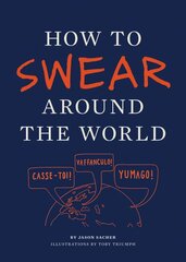 How to Swear Around the World kaina ir informacija | Fantastinės, mistinės knygos | pigu.lt