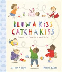 Blow a Kiss, Catch a Kiss: Poems to share with little ones kaina ir informacija | Knygos paaugliams ir jaunimui | pigu.lt