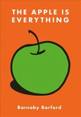 Apple is Everything цена и информация | Исторические книги | pigu.lt