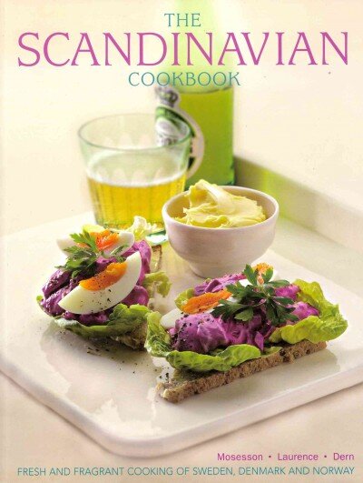 Scandinavian Cookbook: Fresh and Fragrant Cooking of Sweden, Denmark and Norway kaina ir informacija | Receptų knygos | pigu.lt