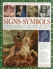 Complete Encyclopedia of Signs and Symbols: Identification, analysis and interpretation of the visual codes and the subconscious language that shapes and describes our thoughts and emotions kaina ir informacija | Saviugdos knygos | pigu.lt