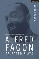 Alfred Fagon Selected Plays kaina ir informacija | Apsakymai, novelės | pigu.lt