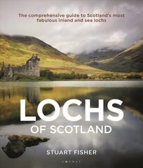Lochs of Scotland: The comprehensive guide to Scotland's most fabulous inland and sea lochs цена и информация | Путеводители, путешествия | pigu.lt