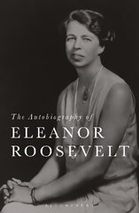 Autobiography of Eleanor Roosevelt 2nd edition kaina ir informacija | Biografijos, autobiografijos, memuarai | pigu.lt
