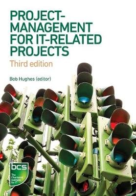 Project Management for IT-Related Projects: 3rd edition 3rd edition kaina ir informacija | Ekonomikos knygos | pigu.lt