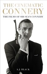 Cinematic Connery: The Films of Sir Sean Connery kaina ir informacija | Knygos apie meną | pigu.lt