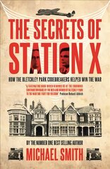 Secrets of Station X цена и информация | Исторические книги | pigu.lt