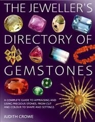 Jeweller's Directory of Gemstones цена и информация | Книги об искусстве | pigu.lt