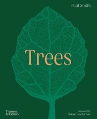 Trees: From Root to Leaf kaina ir informacija | Knygos apie sveiką gyvenseną ir mitybą | pigu.lt