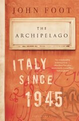 Archipelago: Italy Since 1945 kaina ir informacija | Istorinės knygos | pigu.lt
