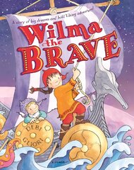 Wilma the Brave цена и информация | Книги для подростков и молодежи | pigu.lt