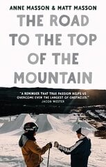 Road to the Top of the Mountain цена и информация | Биографии, автобиогафии, мемуары | pigu.lt
