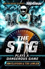Stig Plays a Dangerous Game: A Top Gear book kaina ir informacija | Knygos paaugliams ir jaunimui | pigu.lt