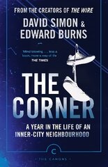 Corner: A Year in the Life of an Inner-City Neighbourhood Main - Canons kaina ir informacija | Biografijos, autobiografijos, memuarai | pigu.lt