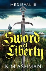 Medieval III - Sword of Liberty цена и информация | Фантастика, фэнтези | pigu.lt