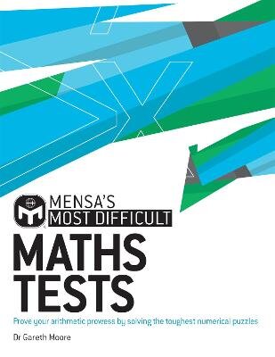 Mensa's Most Difficult Maths Tests: Prove your arithmetic prowess by solving the toughest numerical puzzles цена и информация | Knygos apie sveiką gyvenseną ir mitybą | pigu.lt