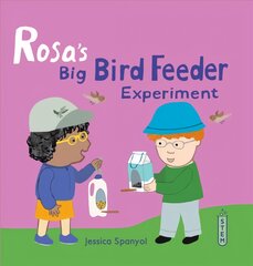 Rosa's Big Bird Feeder Experiment цена и информация | Книги для подростков  | pigu.lt